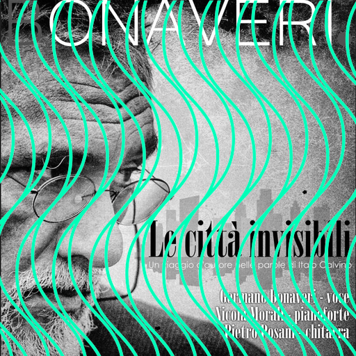 Città invisibili – Concerto di Germano Bonaveri dedicato a Italo Calvino