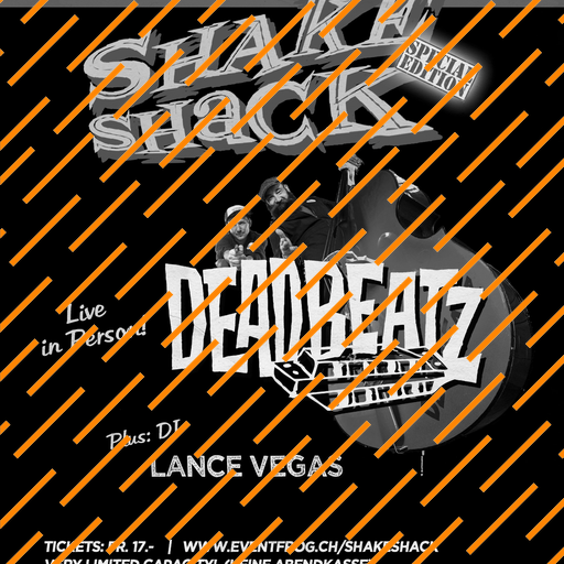 SHAKE SHACK mit Deadbeatz (live)